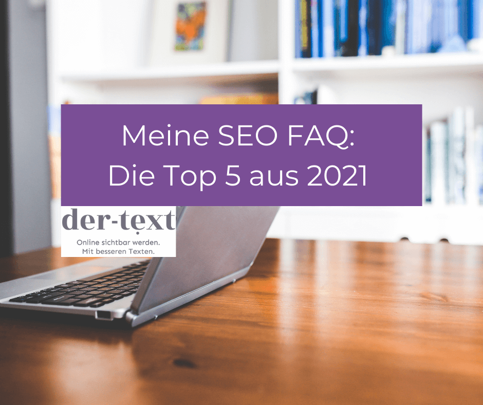 SEO FAQ 2021: Die häufigsten Fragen zur Suchmaschinenoptimierung