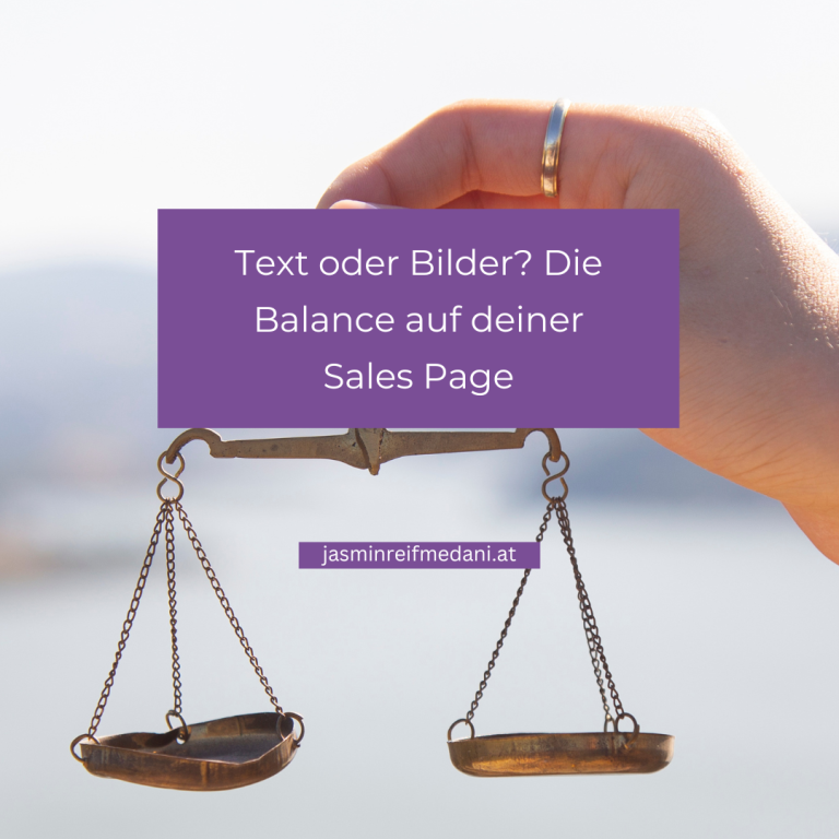 Text oder Bilder: Die Balance auf deiner Sales Page