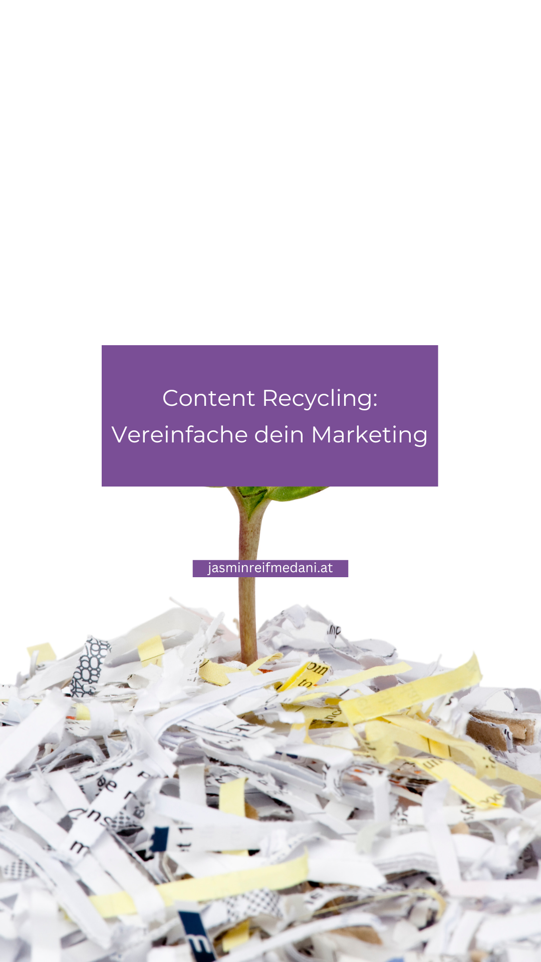 Content Recycling: So vereinfachst du dein Marketing