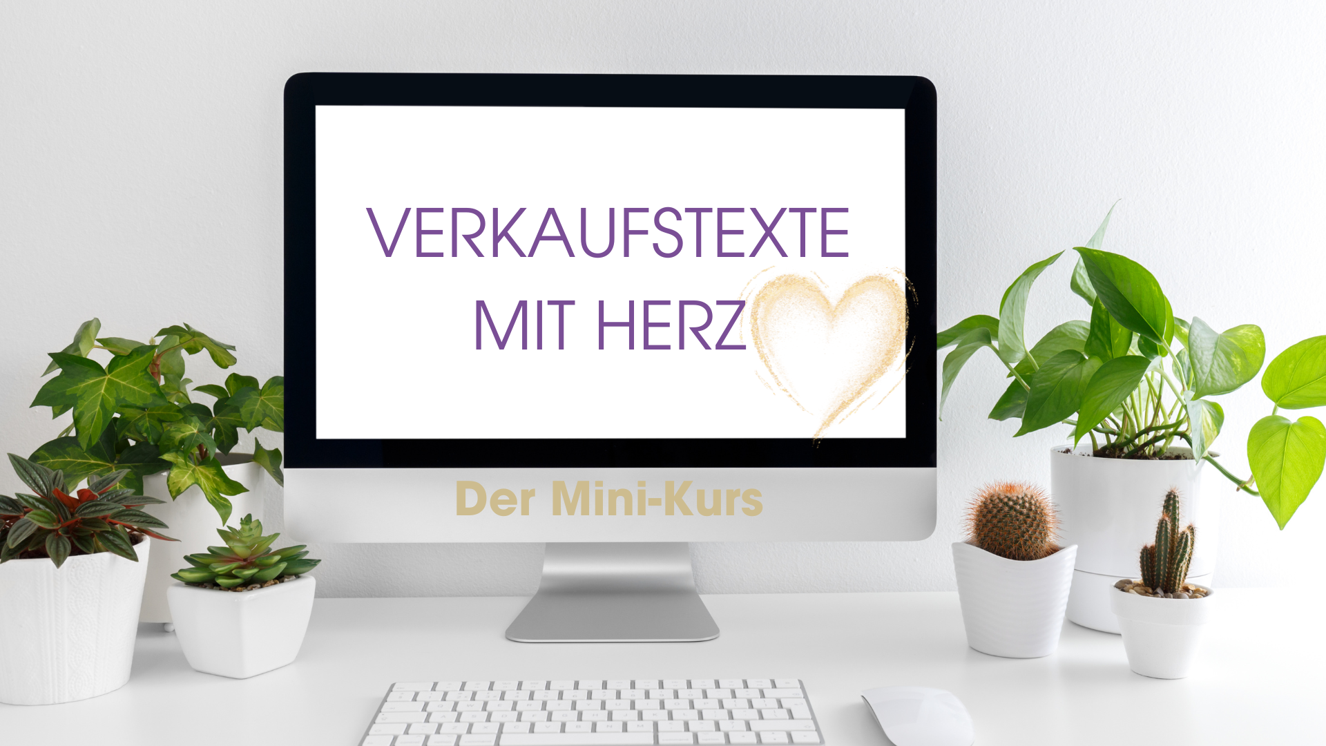 Verkaufstexte mit Herz - Der Mini-Kurs